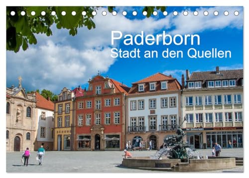 PADERBORN - Stadt an den Quellen (Tischkalender 2025 DIN A5 quer), CALVENDO Monatskalender von CALVENDO