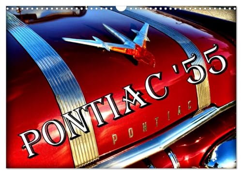 PONTIAC '55 (Wandkalender 2025 DIN A3 quer), CALVENDO Monatskalender von CALVENDO