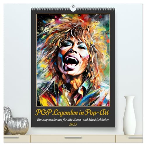 POP Legenden in Pop-Art (hochwertiger Premium Wandkalender 2025 DIN A2 hoch), Kunstdruck in Hochglanz von CALVENDO