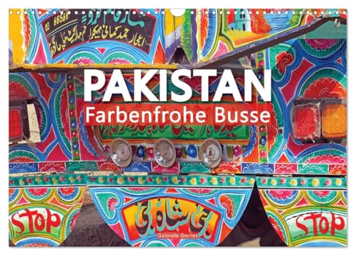 Pakistan farbenfrohe Busse (Wandkalender 2025 DIN A3 quer), CALVENDO Monatskalender von CALVENDO