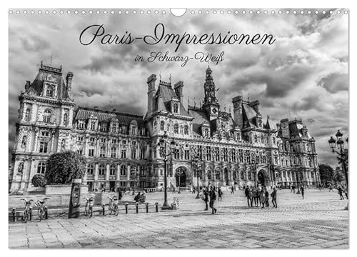 Paris-Impressionen in Schwarz-Weiß (Wandkalender 2026 DIN A3 quer), CALVENDO Monatskalender: Ansichten von Paris in Schwarz-Weiß-Fotografien (CALVENDO Orte) von Calvendo