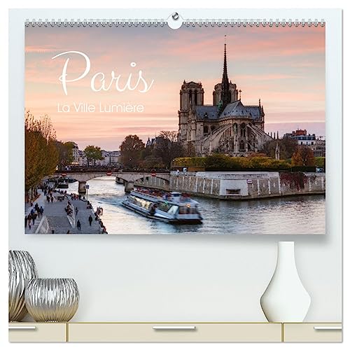 Paris - La Ville Lumière (hochwertiger Premium Wandkalender 2025 DIN A2 quer), Kunstdruck in Hochglanz von CALVENDO