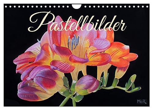 Pastellbilder (Wandkalender 2025 DIN A4 quer), CALVENDO Monatskalender: Pastellgemälde von Blumen und Früchten (CALVENDO Kunst) von Calvendo