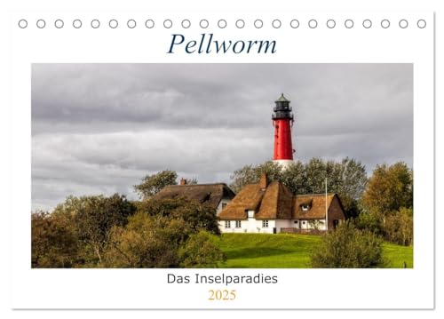 Pellworm - Das Inselparadies (Tischkalender 2025 DIN A5 quer), CALVENDO Monatskalender von CALVENDO