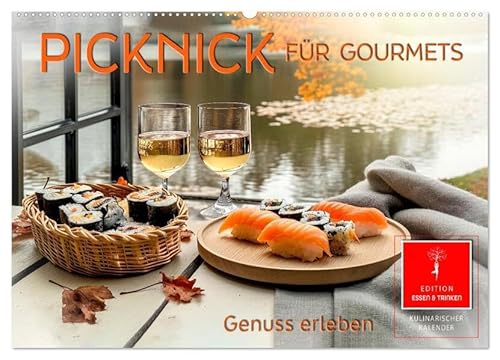 Picknick für Gourmets - Genuss erleben (Wandkalender 2026 DIN A2 quer), CALVENDO Monatskalender: Im Freien mit allen Sinnen genießen. (CALVENDO Lifestyle) von Calvendo