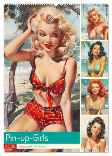 Pin-up-Girls. Sexappeal am Strand (Wandkalender 2025 DIN A2 hoch), CALVENDO Monatskalender von CALVENDO