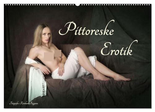 Pittoreske Erotik (Wandkalender 2025 DIN A2 quer), CALVENDO Monatskalender: Erotische Fotografien im Stil alter Gemälde (CALVENDO Erotik) von CALVENDO