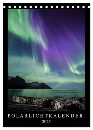 Polarlichtkalender (Tischkalender 2025 DIN A5 hoch), CALVENDO Monatskalender von CALVENDO