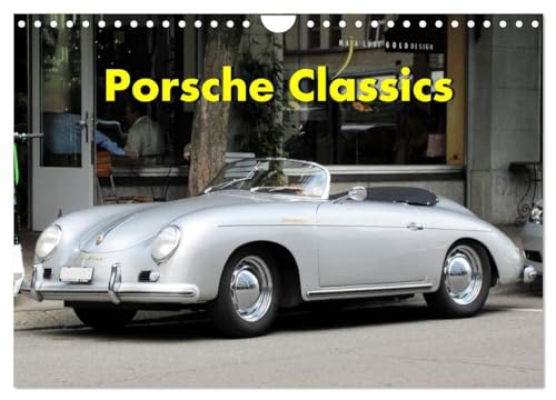 Porsche Classics (Wandkalender 2025 DIN A4 quer), CALVENDO Monatskalender: Porsche war immer ein Symbol für Schönheit, Geschwindigkeit, Kraft und ... in Oldtimer Kreisen ist Porsc (CALVENDO Orte) von CALVENDO