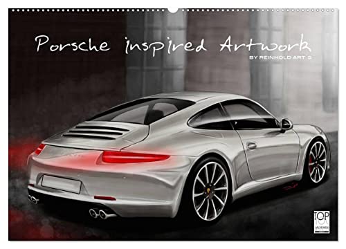 Porsche inspired Artwork by Reinhold Art´s (Wandkalender 2025 DIN A2 quer), CALVENDO Monatskalender von CALVENDO