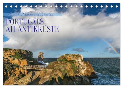Portugals Atlantikküste (Tischkalender 2025 DIN A5 quer), CALVENDO Monatskalender von CALVENDO