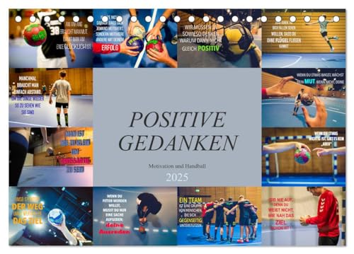 Positive Gedanken - Motivation und Handball (Tischkalender 2025 DIN A5 quer), CALVENDO Monatskalender von CALVENDO