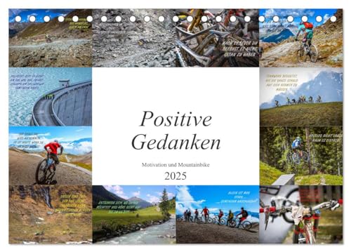 Positive Gedanken - Motivation und Mountainbike (Tischkalender 2025 DIN A5 quer), CALVENDO Monatskalender von CALVENDO