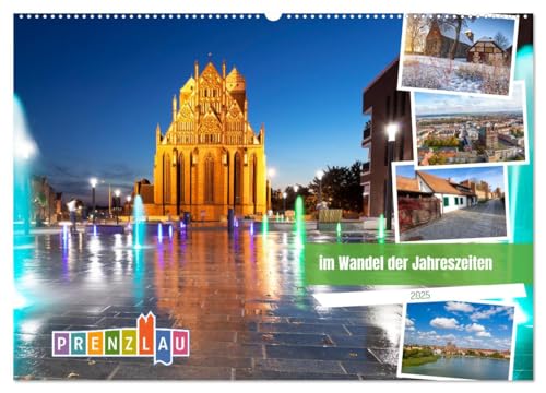 Prenzlau - im Wandel der Jahreszeiten (Wandkalender 2025 DIN A2 quer), CALVENDO Monatskalender von CALVENDO