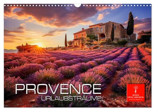 Provence Urlaubsträume (Wandkalender 2024 DIN A3 quer), CALVENDO Monatskalender von CALVENDO