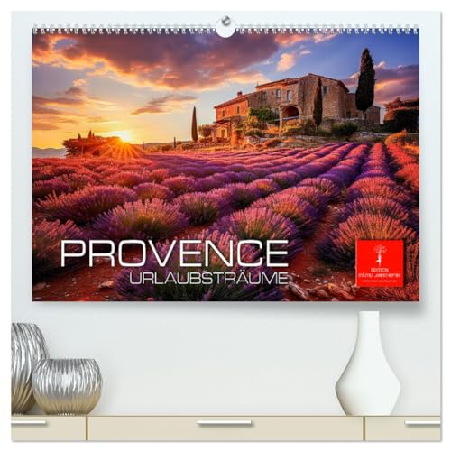 Provence Urlaubsträume (hochwertiger Premium Wandkalender 2025 DIN A2 quer), Kunstdruck in Hochglanz: Zauber und Charme der Provence. (CALVENDO Orte) von Calvendo