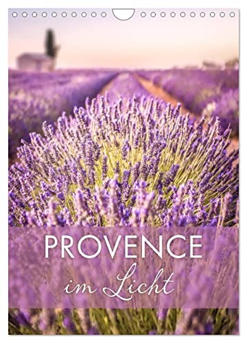Provence im Licht (Wandkalender 2025 DIN A4 hoch), CALVENDO Monatskalender von CALVENDO