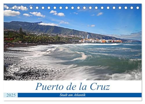 Puerto de la Cruz - Stadt am Atlantik (Tischkalender 2025 DIN A5 quer), CALVENDO Monatskalender von CALVENDO
