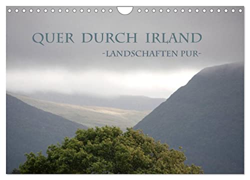 Quer durch Irland - Landschaften pur (Wandkalender 2025 DIN A4 quer), CALVENDO Monatskalender von CALVENDO