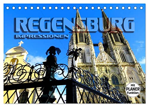REGENSBURG - Impressionen (Tischkalender 2025 DIN A5 quer), CALVENDO Monatskalender von CALVENDO
