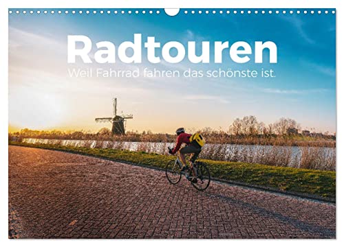 Radtouren - Weil Fahrrad fahren das schönste ist. (Wandkalender 2025 DIN A3 quer), CALVENDO Monatskalender von CALVENDO