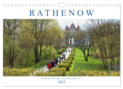 Rathenow - Grüne Stadt an der Havel (Wandkalender 2025 DIN A4 quer), CALVENDO Monatskalender von CALVENDO
