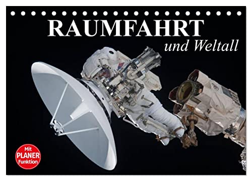 Raumfahrt und Weltall (Tischkalender 2025 DIN A5 quer), CALVENDO Monatskalender von CALVENDO