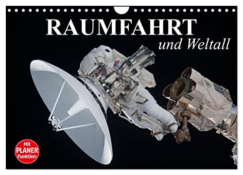Raumfahrt und Weltall (Wandkalender 2025 DIN A4 quer), CALVENDO Monatskalender von CALVENDO