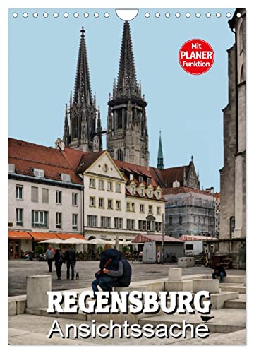 Regensburg - Ansichtssache (Wandkalender 2025 DIN A4 hoch), CALVENDO Monatskalender von CALVENDO