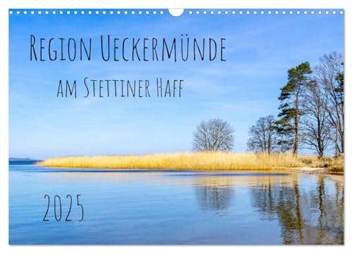 Region Ueckermünde (Wandkalender 2025 DIN A3 quer), CALVENDO Monatskalender von CALVENDO