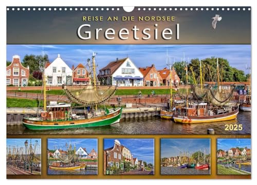 Reise an die Nordsee - Greetsiel (Wandkalender 2025 DIN A3 quer), CALVENDO Monatskalender von CALVENDO