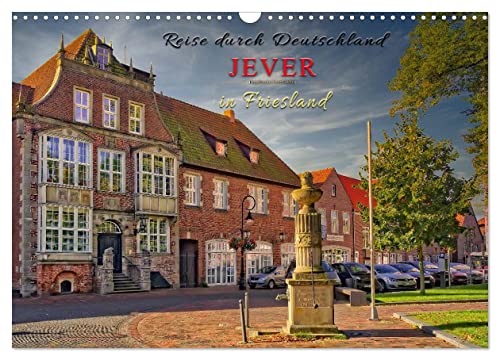 Reise durch Deutschland - Jever in Friesland (Wandkalender 2025 DIN A3 quer), CALVENDO Monatskalender von CALVENDO