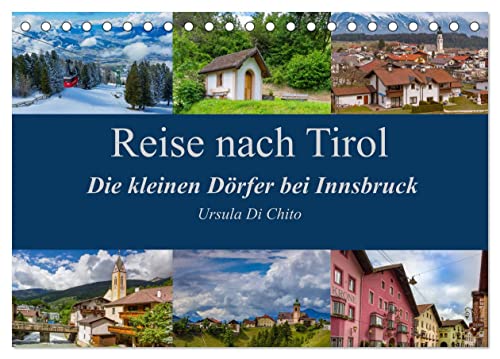 Reise nach Tirol - Die kleinen Dörfer bei Innsbruck (Tischkalender 2025 DIN A5 quer), CALVENDO Monatskalender von CALVENDO