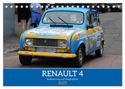 Renault 4 - Kultfahrzeug und Wegbegleiter (Tischkalender 2025 DIN A5 quer), CALVENDO Monatskalender von CALVENDO