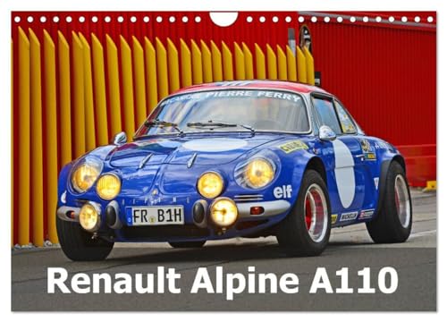 Renault Alpine A110 (Wandkalender 2025 DIN A4 quer), CALVENDO Monatskalender: Ein historischer Edelsportwagen aus Frankreich (CALVENDO Mobilitaet) von CALVENDO