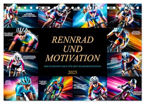 Rennrad und Motivation (Tischkalender 2025 DIN A5 quer), CALVENDO Monatskalender von CALVENDO