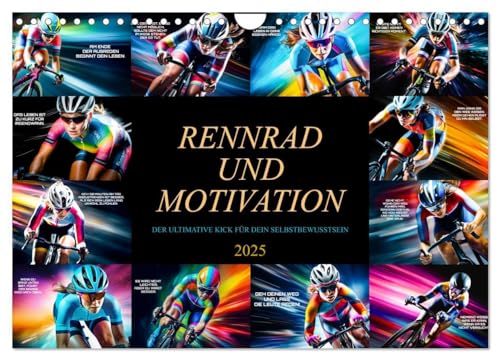 Rennrad und Motivation (Wandkalender 2025 DIN A4 quer), CALVENDO Monatskalender: Die hochwertigen Bilder und die sorgfältig ausgewählten Zitate machen ... Hingucker in jedem Raum. (CALVENDO Sport) von CALVENDO