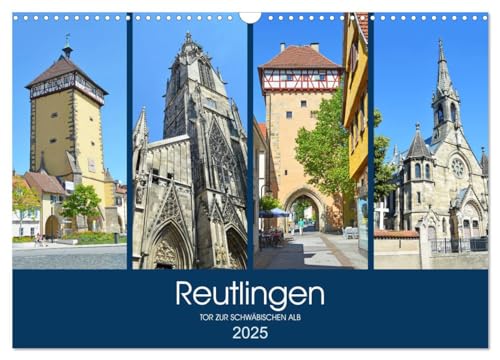 Reutlingen - Tor zur Schwäbischen Alb (Wandkalender 2025 DIN A3 quer), CALVENDO Monatskalender von CALVENDO