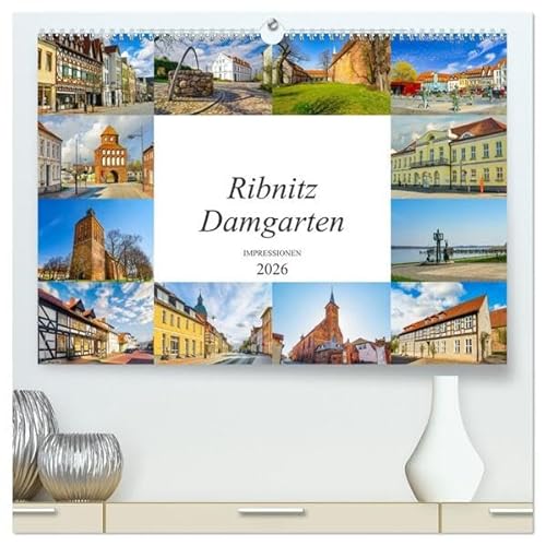 Ribnitz Damgarten Impressionen (hochwertiger Premium Wandkalender 2026 DIN A2 quer), Kunstdruck in Hochglanz: Zwölf einmalig schöne Bilder der Stadt Ribnitz Damgarten (CALVENDO Orte) von Calvendo