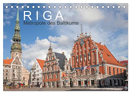 Riga - Metropole des Baltikums (Tischkalender 2025 DIN A5 quer), CALVENDO Monatskalender von CALVENDO