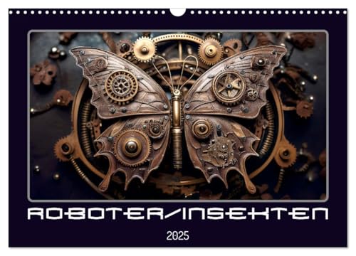Roboterinsekten (Wandkalender 2025 DIN A3 quer), CALVENDO Monatskalender von CALVENDO