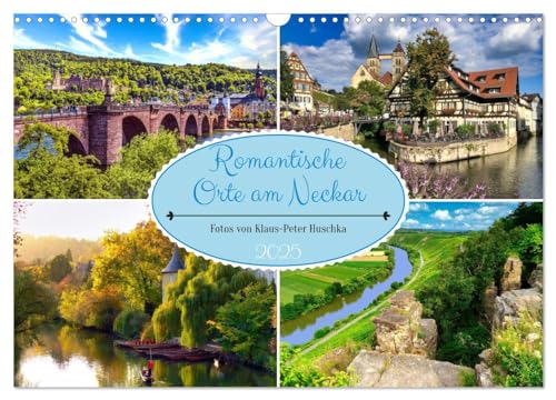 Romantische Orte am Neckar (Wandkalender 2025 DIN A3 quer), CALVENDO Monatskalender von CALVENDO