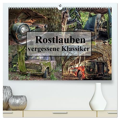 Rostlauben - vergessene Klassiker (hochwertiger Premium Wandkalender 2025 DIN A2 quer), Kunstdruck in Hochglanz von CALVENDO