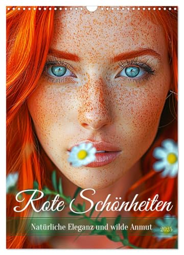 Rote Schönheiten. Natürliche Eleganz und wilde Anmut (Wandkalender 2025 DIN A3 hoch), CALVENDO Monatskalender von CALVENDO
