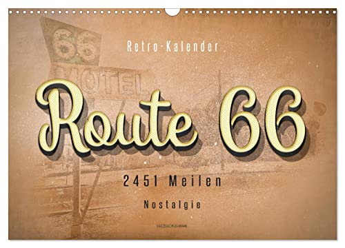 Route 66-2451 Meilen Nostalgie (Wandkalender 2025 DIN A3 quer), CALVENDO Monatskalender von CALVENDO
