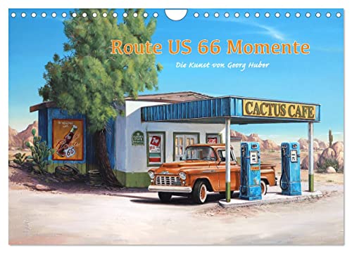Route US 66 Momente Gemälde von Georg Huber (Wandkalender 2025 DIN A4 quer), CALVENDO Monatskalender von CALVENDO