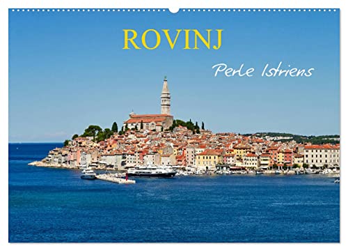 Rovinj, Perle Istriens (Wandkalender 2025 DIN A2 quer), CALVENDO Monatskalender von CALVENDO