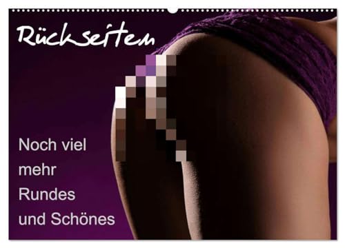 Rückseiten - Noch viel mehr Rundes und Schönes (Wandkalender 2025 DIN A2 quer), CALVENDO Monatskalender von CALVENDO