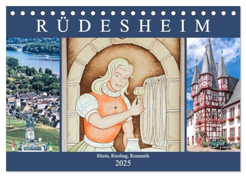 Rüdesheim - Rhein, Riesling, Romantik (Tischkalender 2025 DIN A5 quer), CALVENDO Monatskalender von CALVENDO