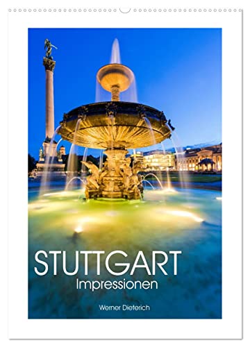 STUTTGART Impressionen (Wandkalender 2025 DIN A2 hoch), CALVENDO Monatskalender von CALVENDO